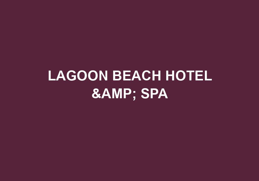 Lagoon Beach Hotel & Spa